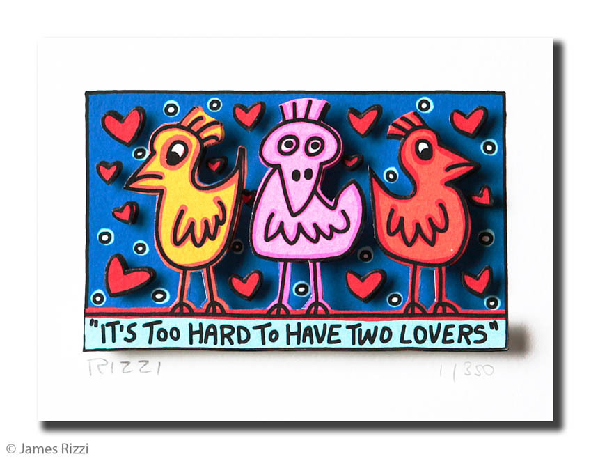James Rizzi - IT'S TOO HARD TO HAVE TWO LOVERS - inkl. Einrahmung